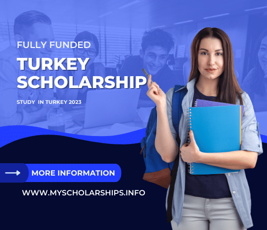 Applications for Scholarships to Study in Turkey in 2023-Myscholarships.info
